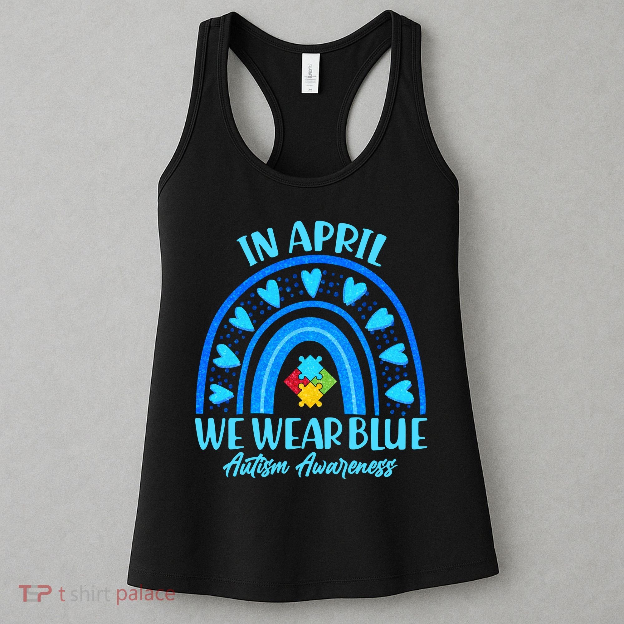 In April We Wear Blue Autism Awareness Women's Tank Top