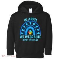 In April We Wear Blue Autism Awareness Toddler Hoodie thumb 0
