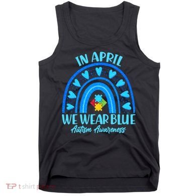 In April We Wear Blue Autism Awareness Tank Top