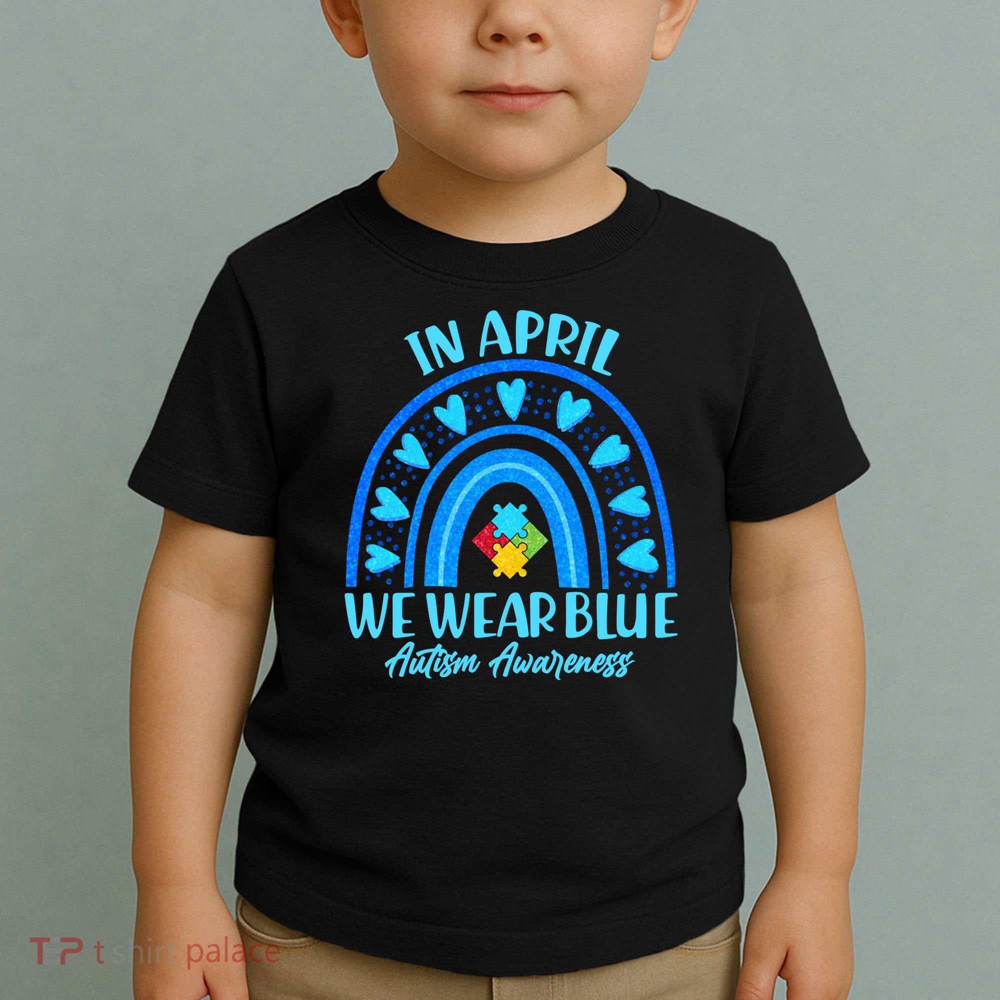 In April We Wear Blue Autism Awareness Toddler T-Shirt