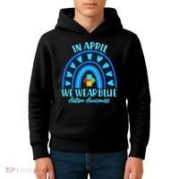 In April We Wear Blue Autism Awareness Kids Hoodie thumb 4