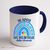 In April We Wear Blue Autism Awareness Coffee Mug thumb 1