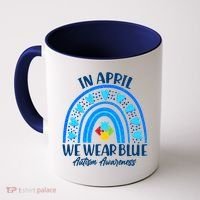 In April We Wear Blue Autism Awareness Coffee Mug thumb 0