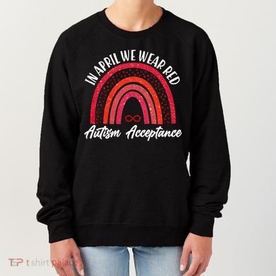 In April We Wear Red Autism Acceptance Red Rainbow Women's Sweatshirt