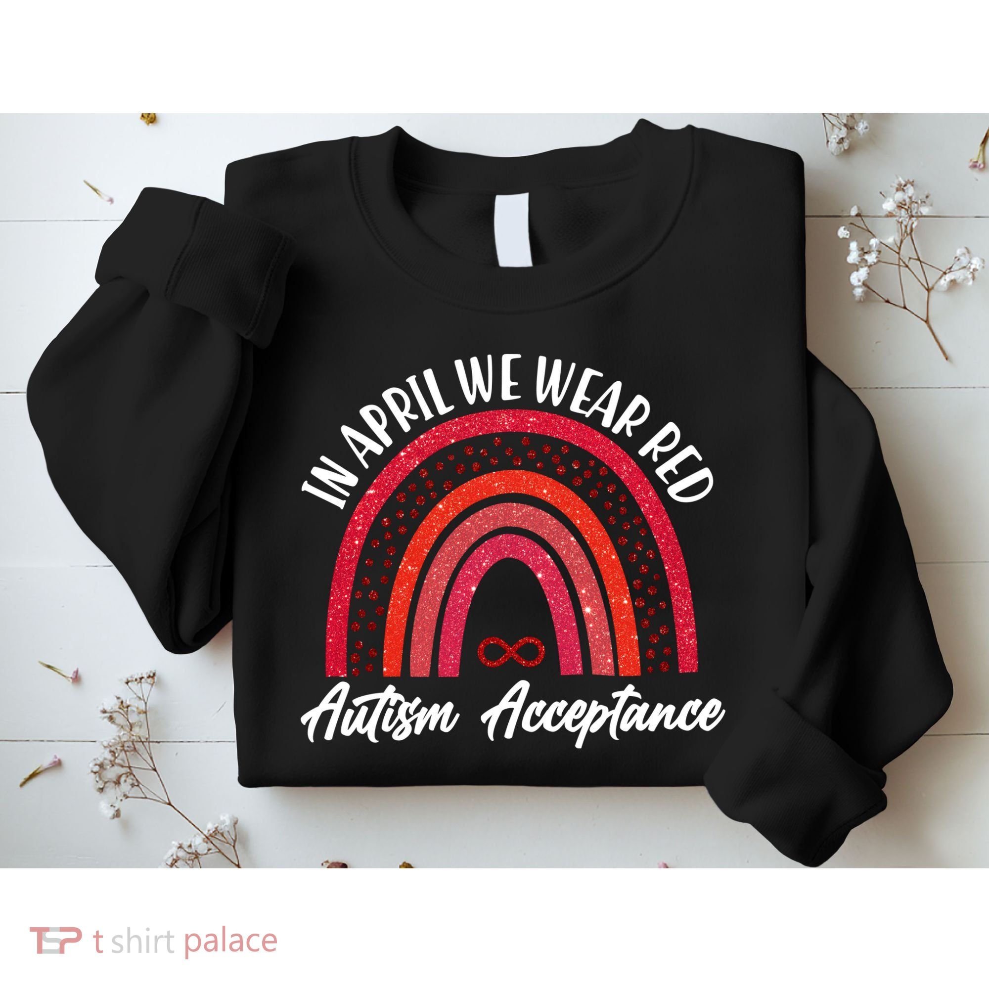 In April We Wear Red Autism Acceptance Red Rainbow Sweatshirt