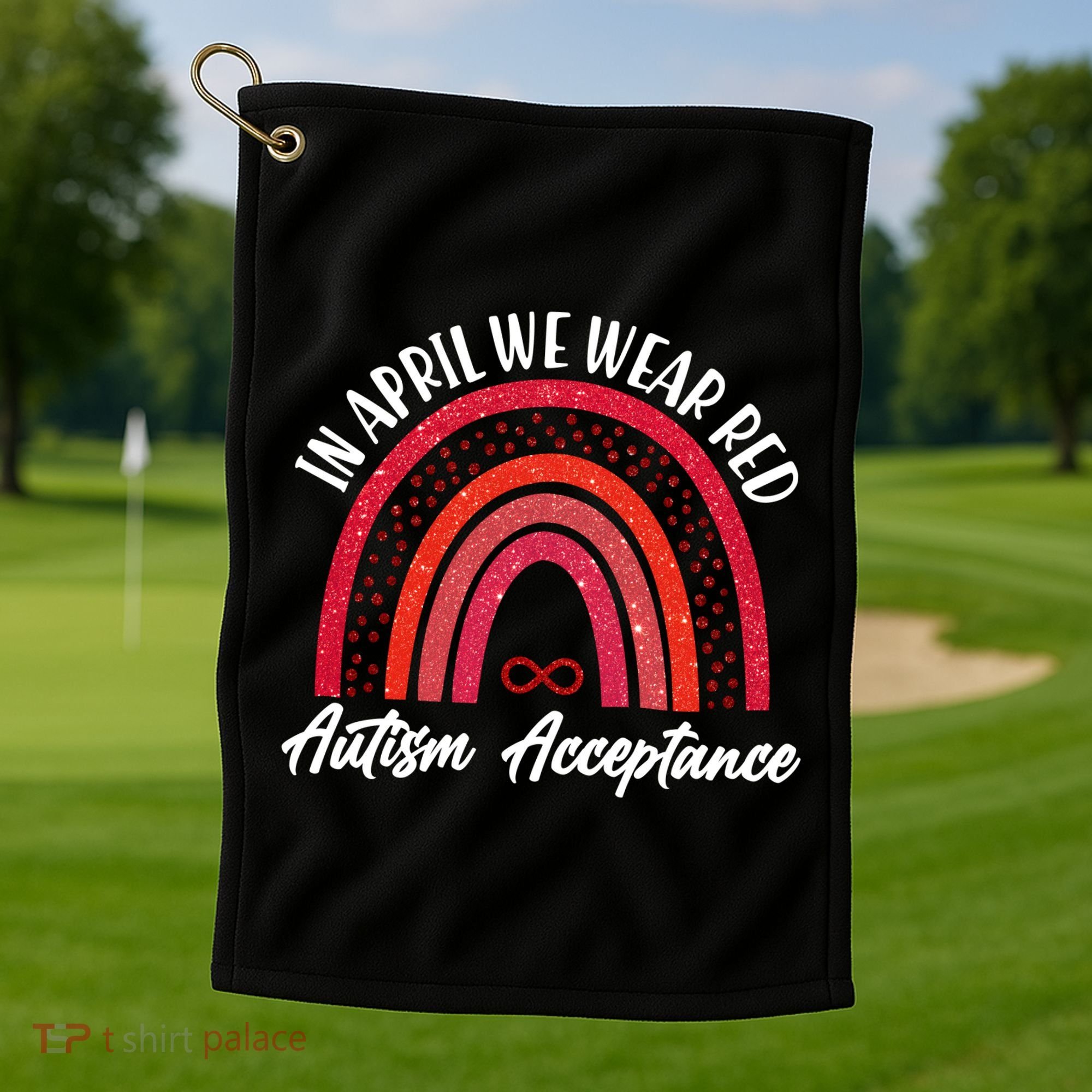 In April We Wear Red Autism Acceptance Red Rainbow Golf Towel