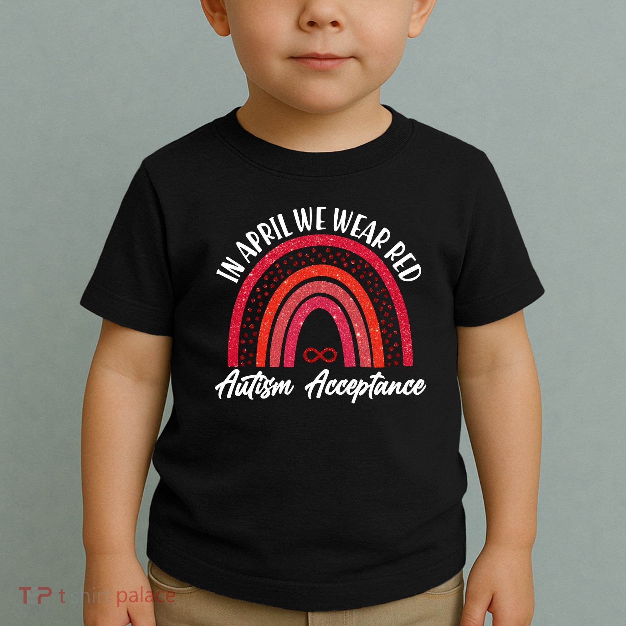 In April We Wear Red Autism Acceptance Red Rainbow Toddler T-Shirt