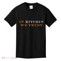 In Bitcoin We Trust Kids T-Shirt thumb 0