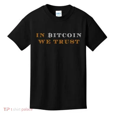 In Bitcoin We Trust Kids T-Shirt