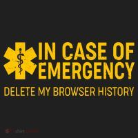 In Case Of Emergency Delete My Browser History Tumbler thumb 3