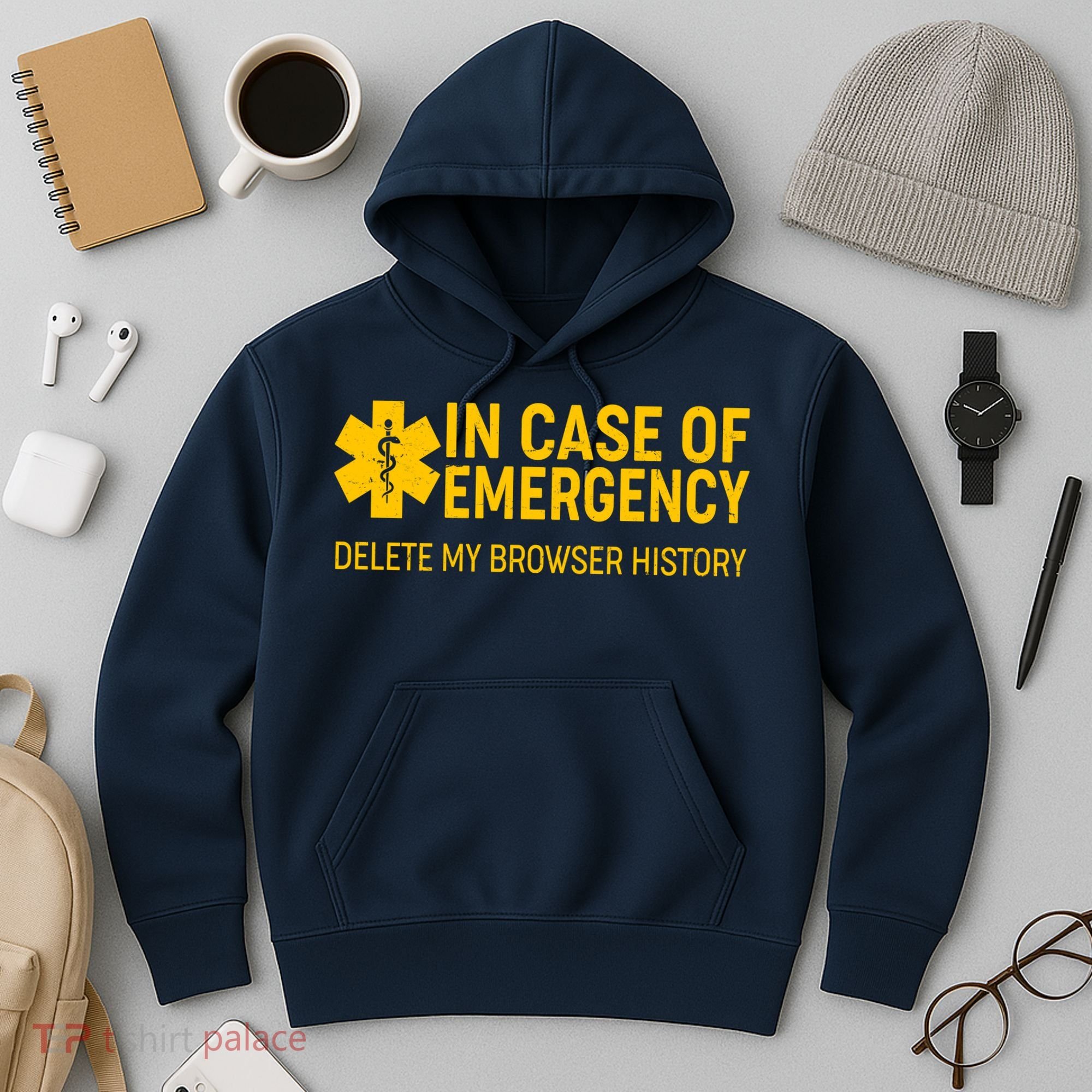 In Case Of Emergency Delete My Browser History Hoodie