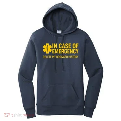 In Case Of Emergency Delete My Browser History Women's Hoodie