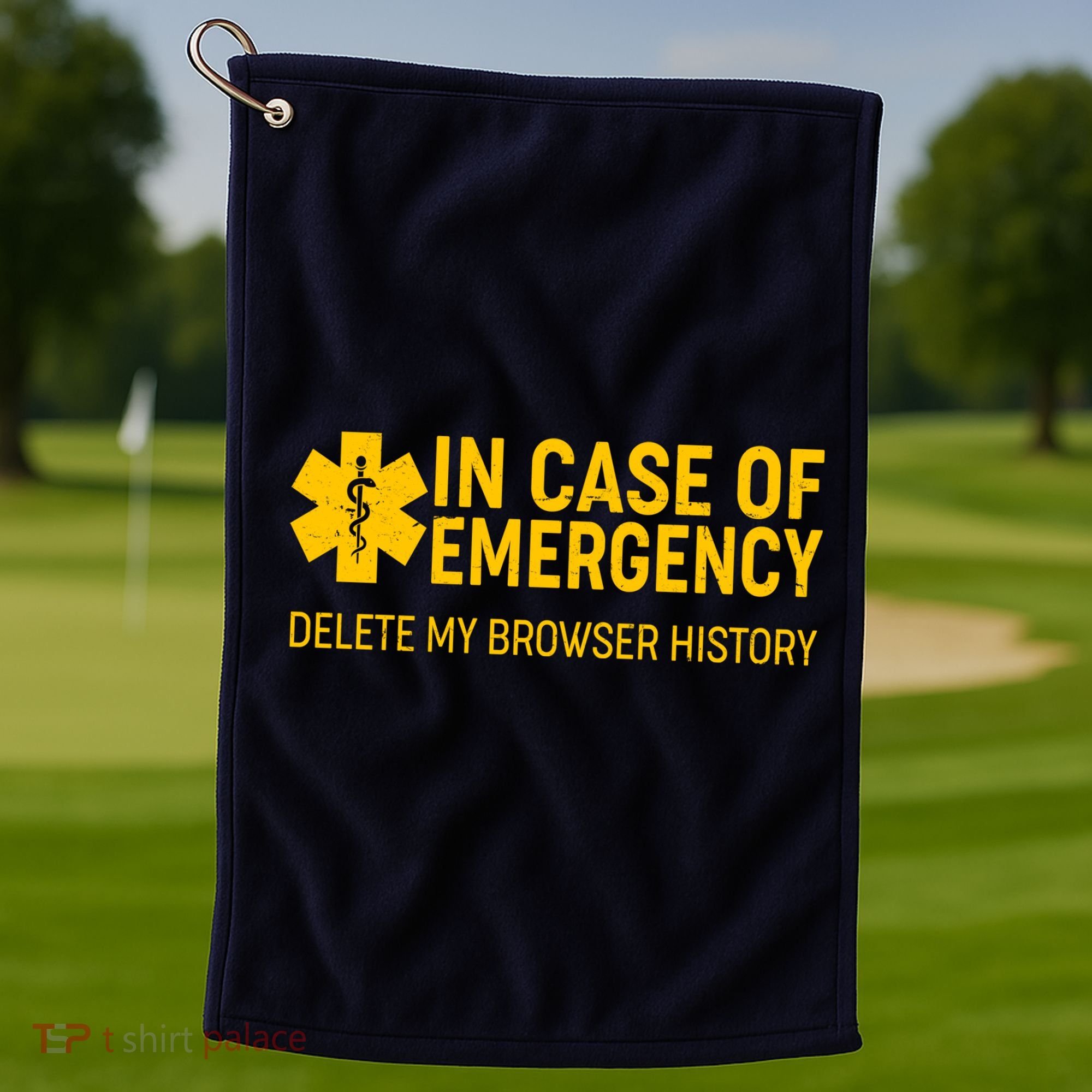In Case Of Emergency Delete My Browser History Golf Towel