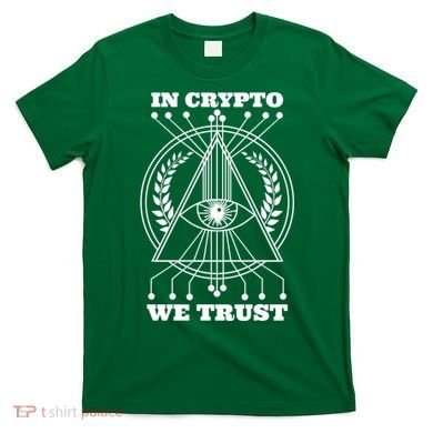 In Crypto We Trust T-Shirt