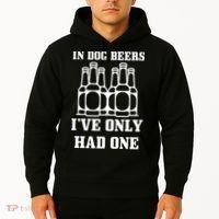 In Dog Beers I've Only Had One Hoodie thumb 2