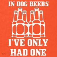 In Dog Beers I've Only Had One Mousepad thumb 1