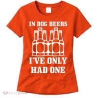 In Dog Beers I've Only Had One Women's T-Shirt thumb 0