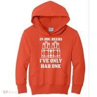 In Dog Beers I've Only Had One Kids Hoodie thumb 0