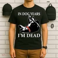 In Dog Years I'm Dead Funny Birthday T-Shirt thumb 6