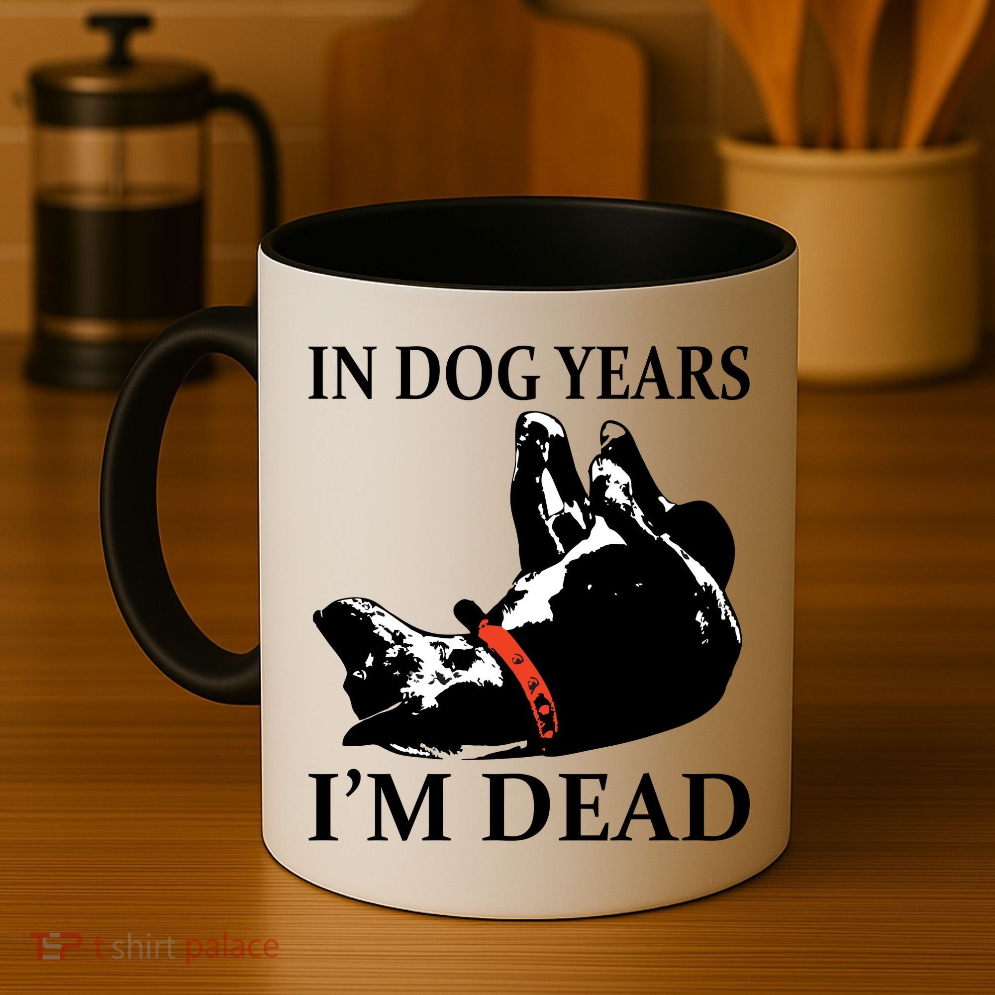 In Dog Years I'm Dead Funny Birthday Coffee Mug