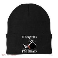 In Dog Years I'm Dead Funny Birthday Beanie thumb 0