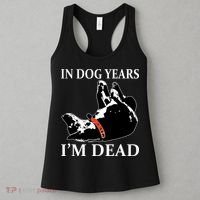 In Dog Years I'm Dead Funny Birthday Women's Tank Top thumb 3