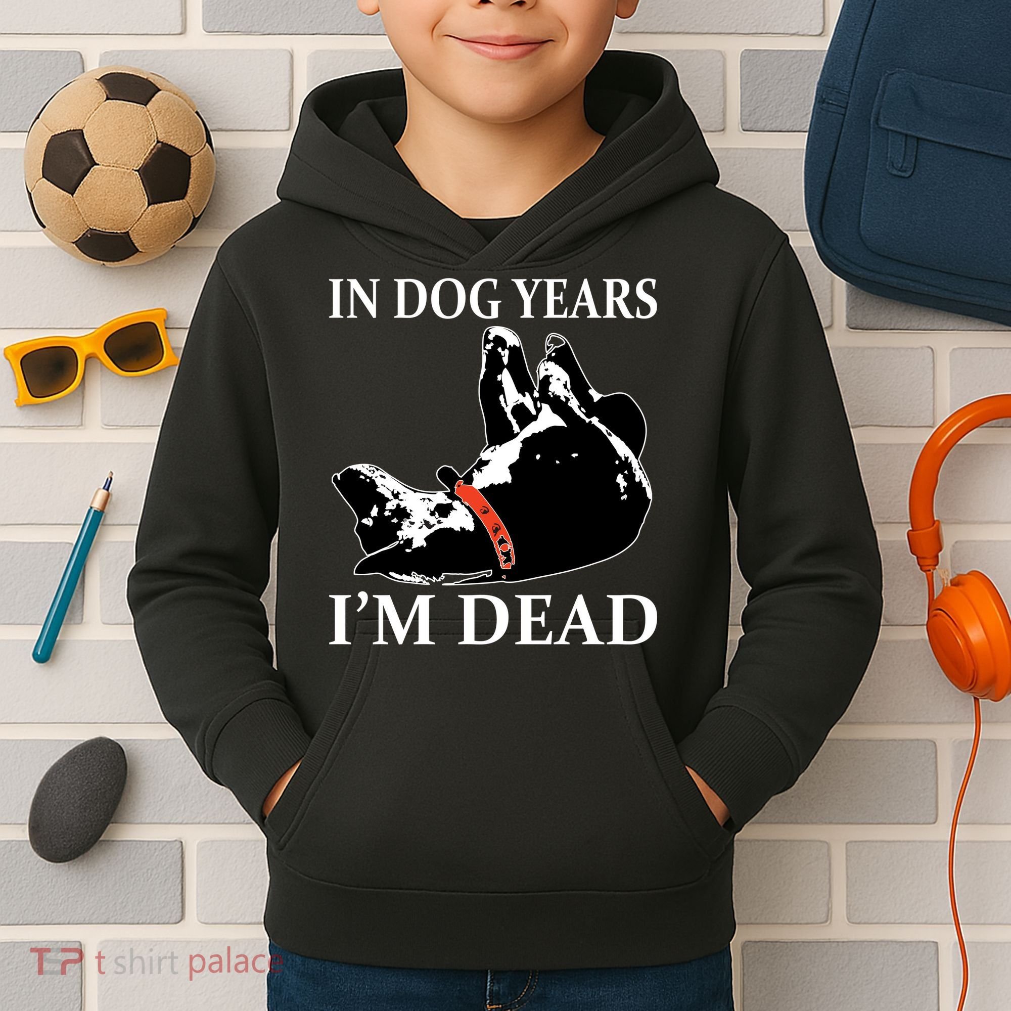In Dog Years I'm Dead Funny Birthday Kids Hoodie
