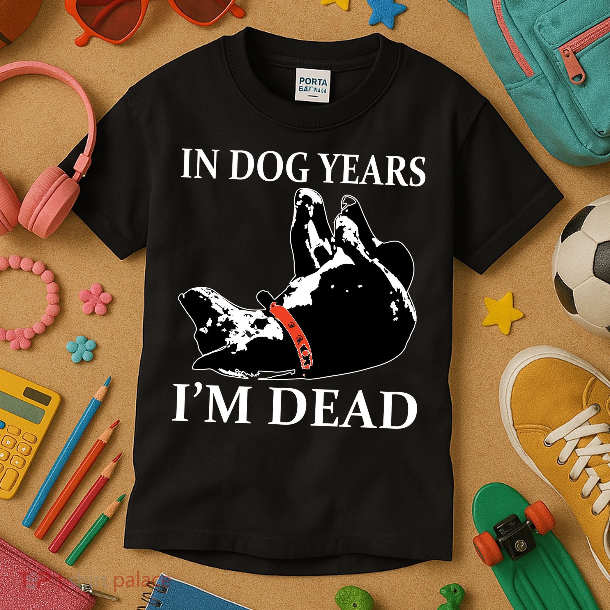 In Dog Years I'm Dead Funny Birthday Kids T-Shirt