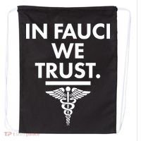 In Dr Fauci We Trust Drawstring Bag thumb 0