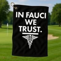 In Dr Fauci We Trust Golf Towel thumb 1