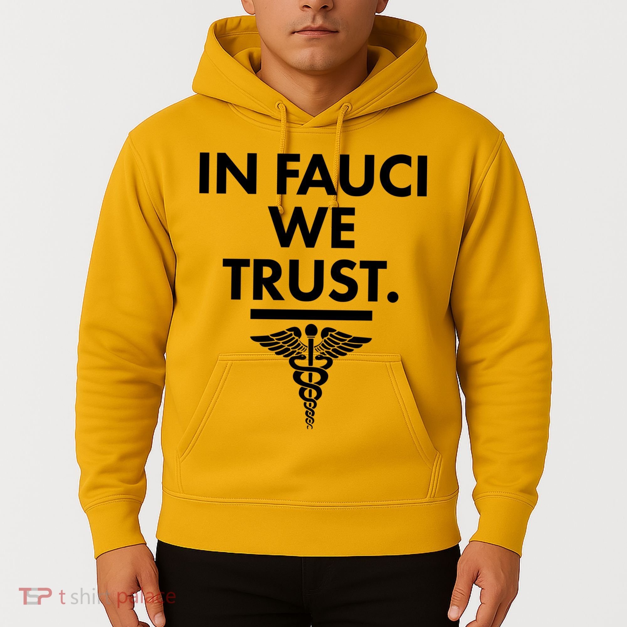 In Dr Fauci We Trust Hoodie