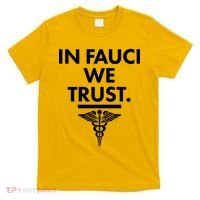In Dr Fauci We Trust T-Shirt thumb 0