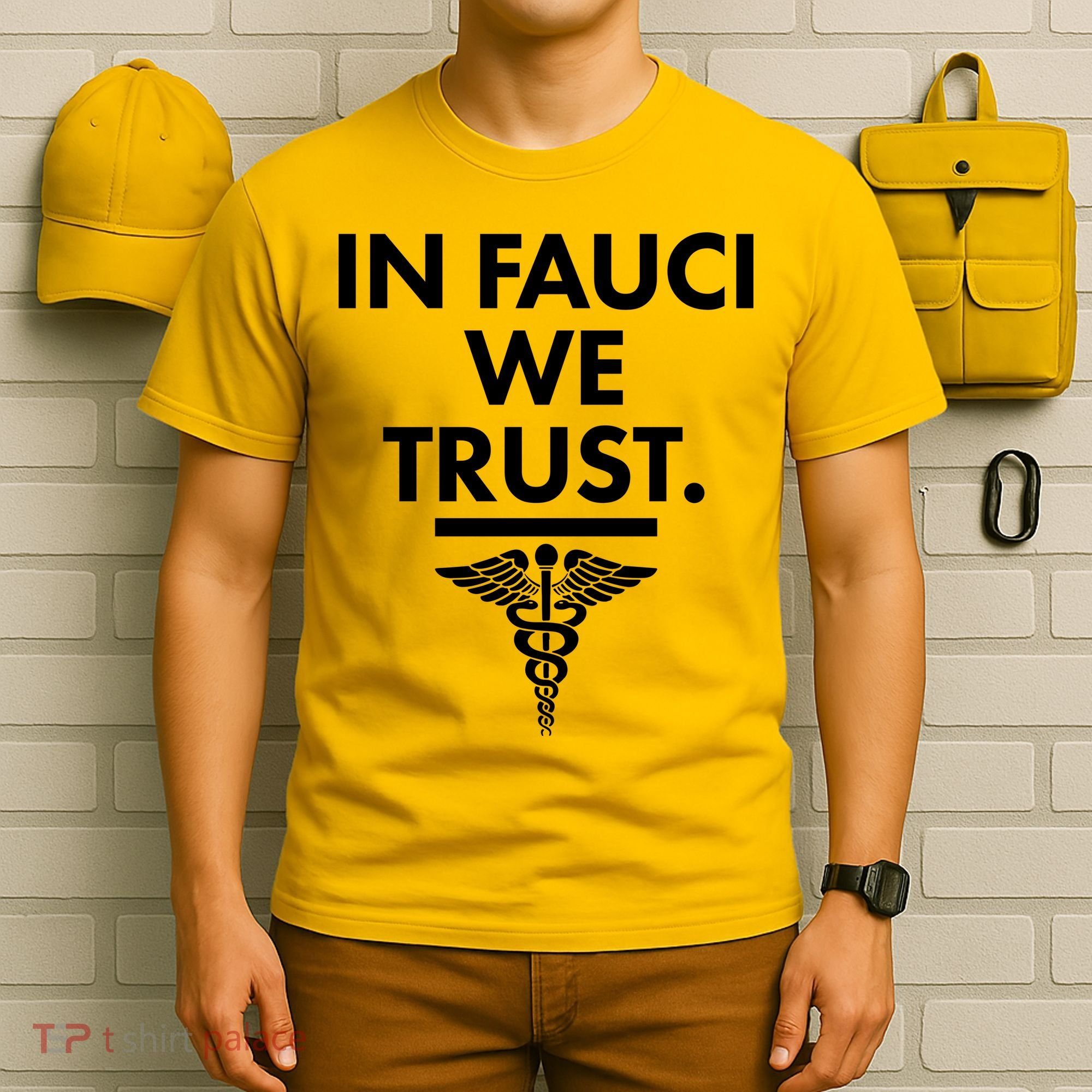 In Dr Fauci We Trust T-Shirt