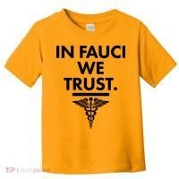 In Dr Fauci We Trust Toddler T-Shirt thumb 0