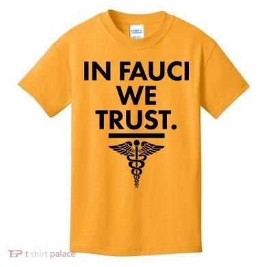 In Dr Fauci We Trust Kids T-Shirt