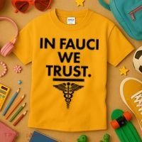 In Dr Fauci We Trust Kids T-Shirt thumb 3