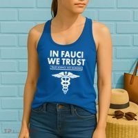 In Fauci We Trust -Trust Science Not Morons  Women's Tank Top thumb 2