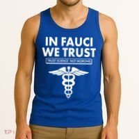 In Fauci We Trust -Trust Science Not Morons  Tank Top thumb 3