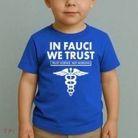 In Fauci We Trust -Trust Science Not Morons  Toddler T-Shirt thumb 2