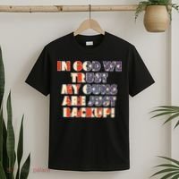 In God We Trust My Guns Are Just Backup T-Shirt thumb 2