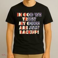 In God We Trust My Guns Are Just Backup T-Shirt thumb 3