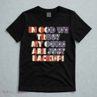 In God We Trust My Guns Are Just Backup T-Shirt thumb 5