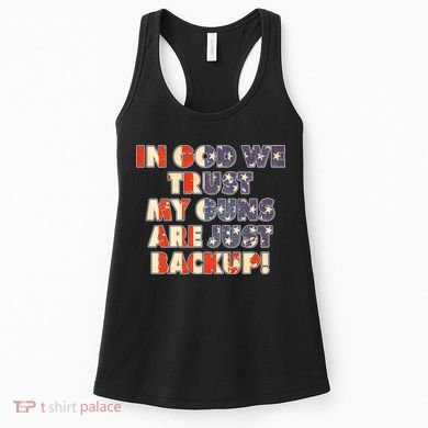 In God We Trust My Guns Are Just Backup Women's Tank Top