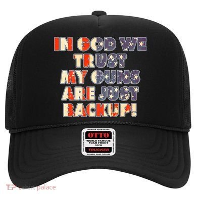 In God We Trust My Guns Are Just Backup Hat