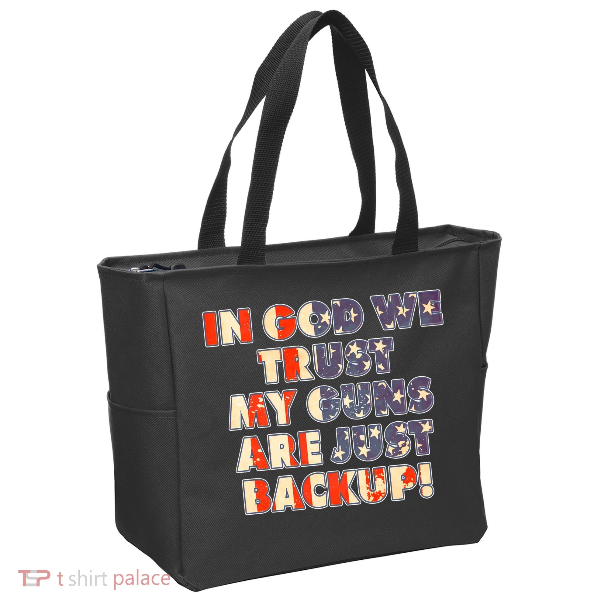 In God We Trust My Guns Are Just Backup Tote Bag