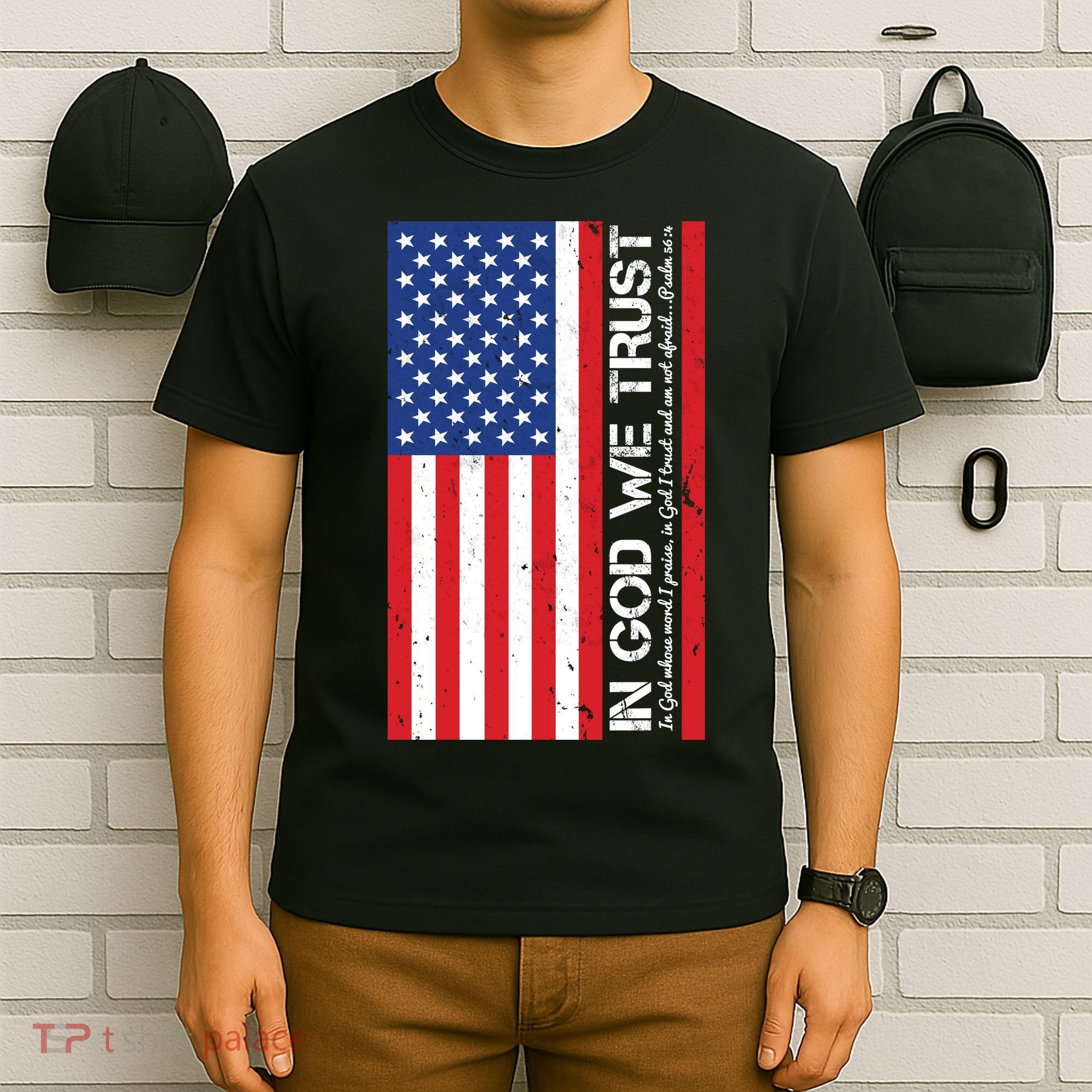 In God We Trust Psalm 56:4 US Flag T-Shirt