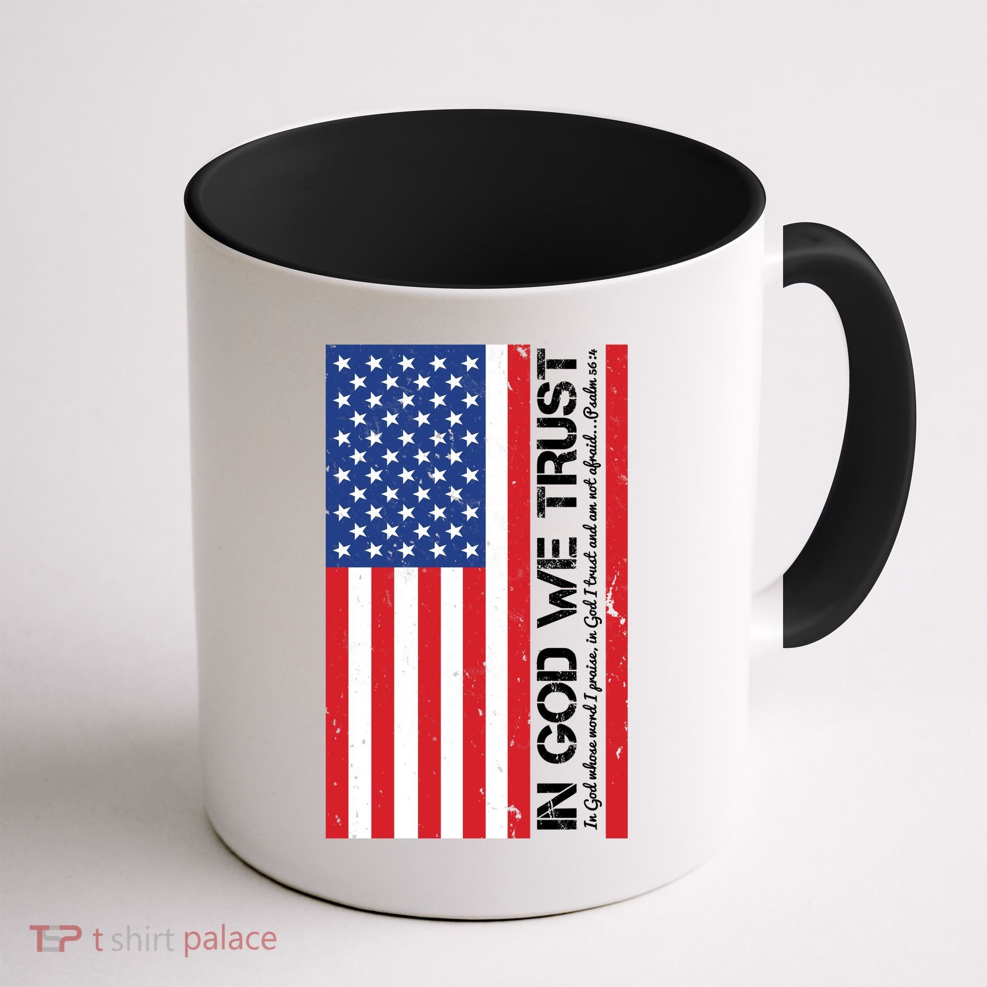 In God We Trust Psalm 56:4 US Flag Coffee Mug