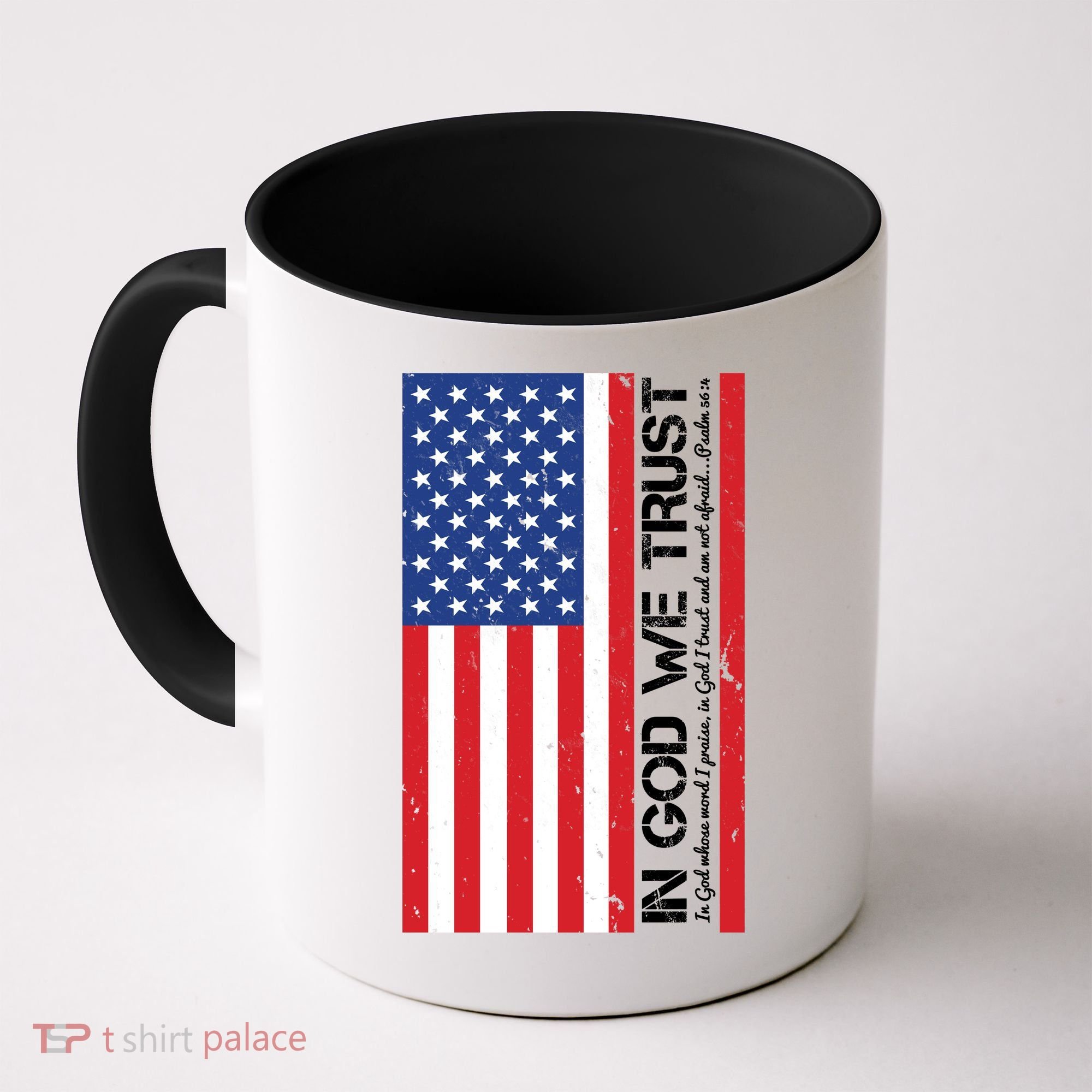 In God We Trust Psalm 56:4 US Flag Coffee Mug