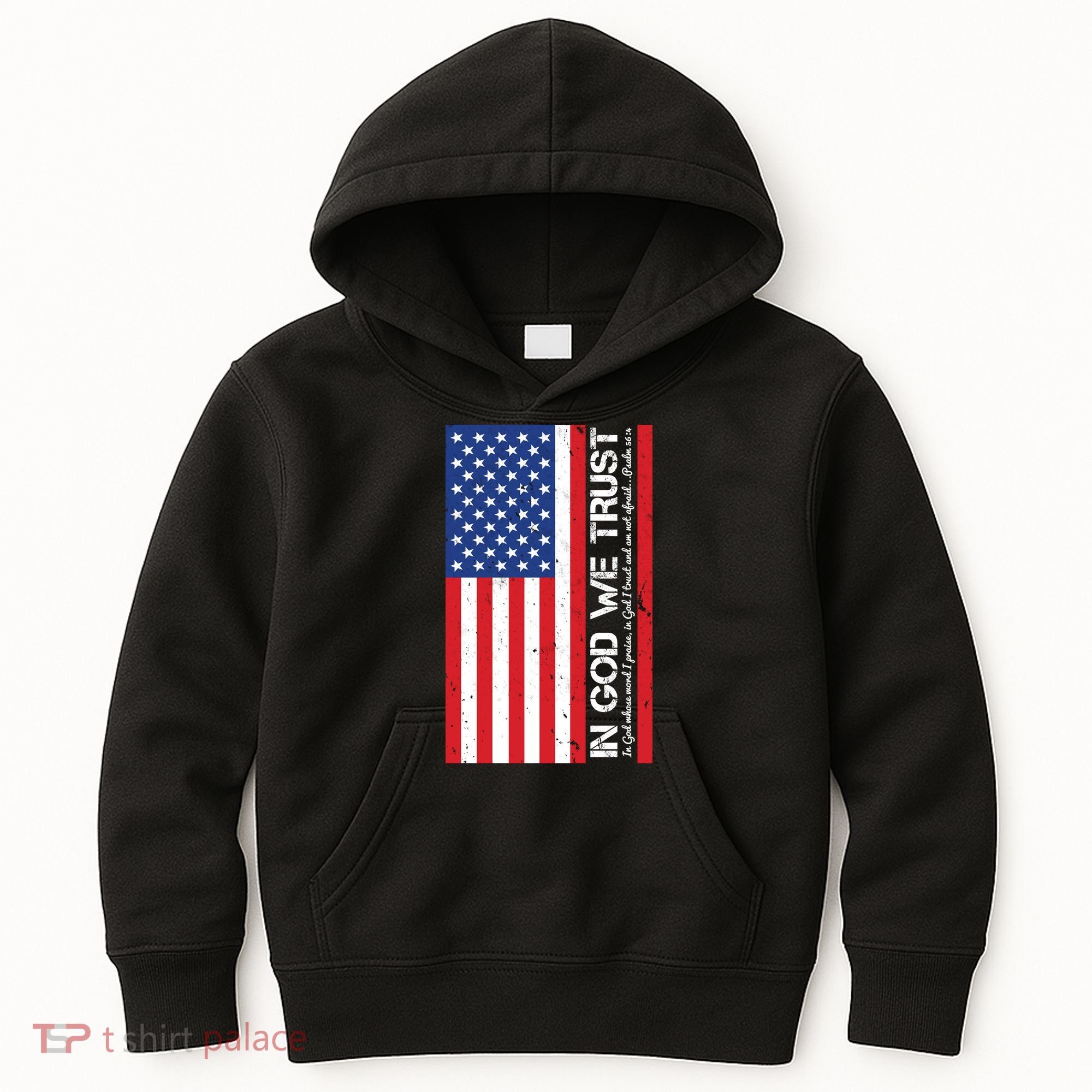 In God We Trust Psalm 56:4 US Flag Kids Hoodie