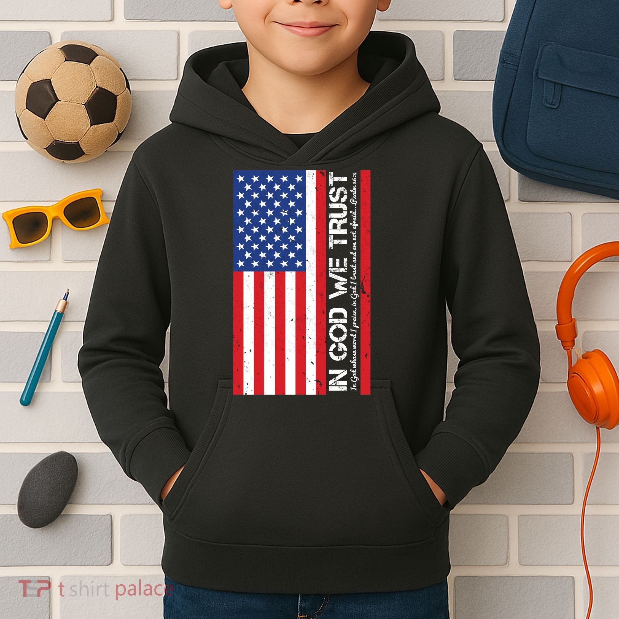 In God We Trust Psalm 56:4 US Flag Kids Hoodie